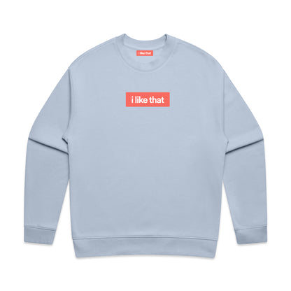 i Like That Relax Crew Powder | Premium Startup Streetwear